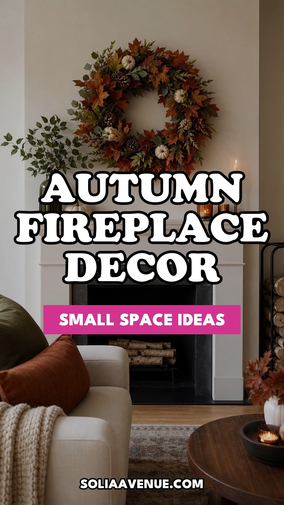 Pinterest pin for Top 18 Autumn Decor for Fireplaces in Small Spaces from Solia Avenue.