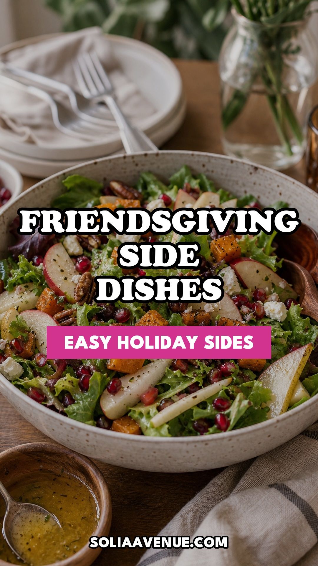 Pinterest pin for Top 18 Friendsgiving Side Dishes to Elevate Your Holiday Spread from Solia Avenue.