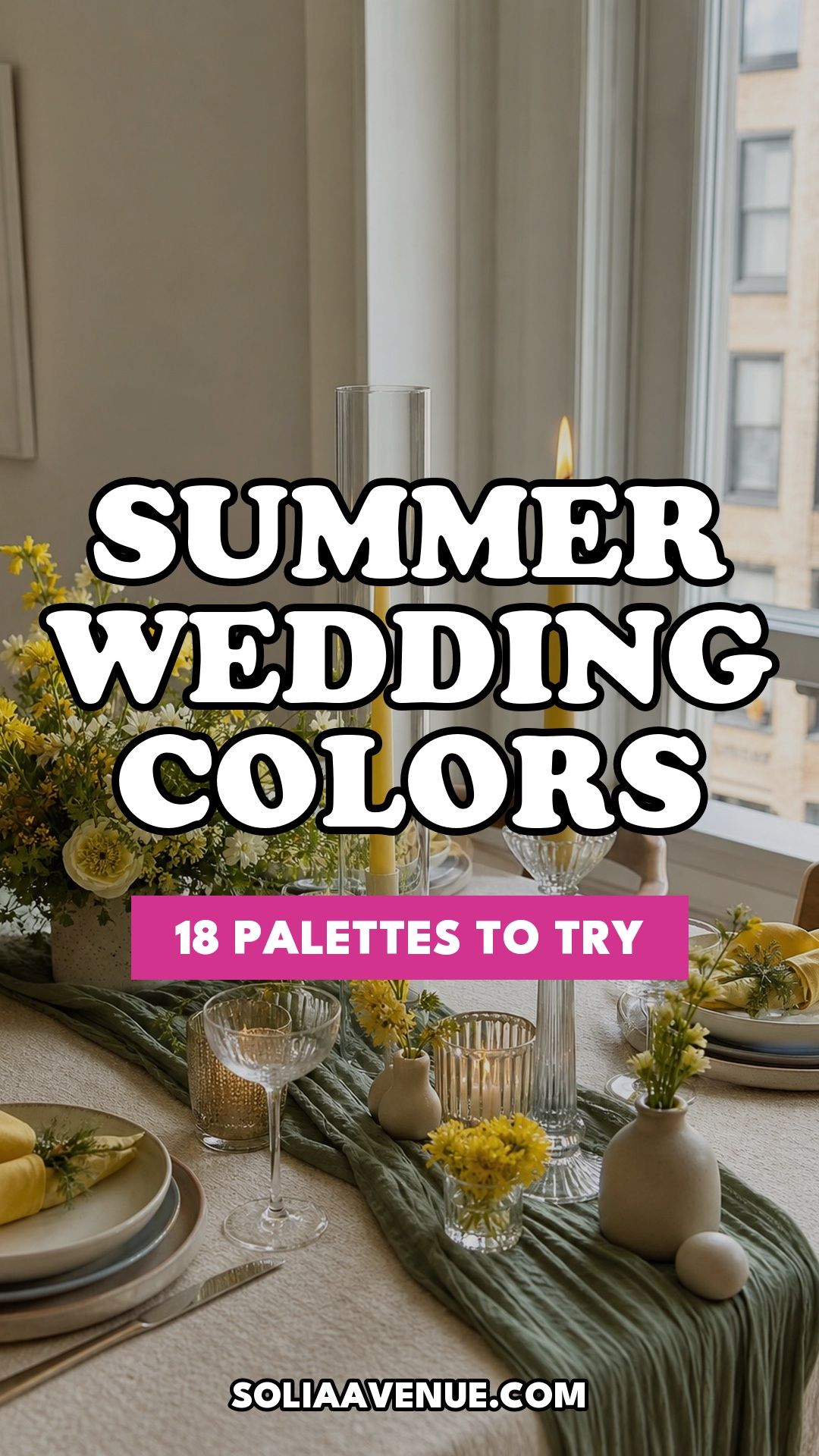 Pinterest pin for Top 18 Summer Wedding Color Palette Ideas for Every Aesthetic from Solia Avenue.