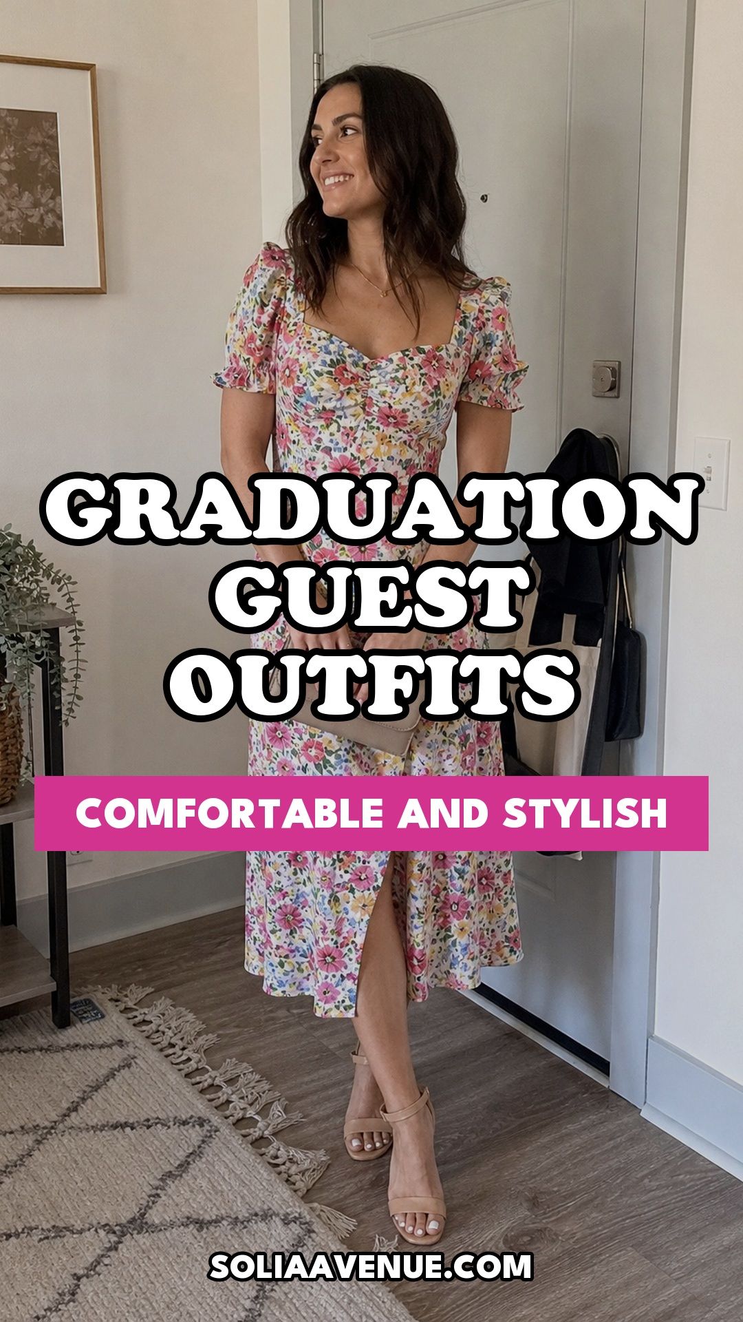 Pinterest pin for Top 17 Graduation Guest Outfits That Balance Comfort and Style from Solia Avenue.