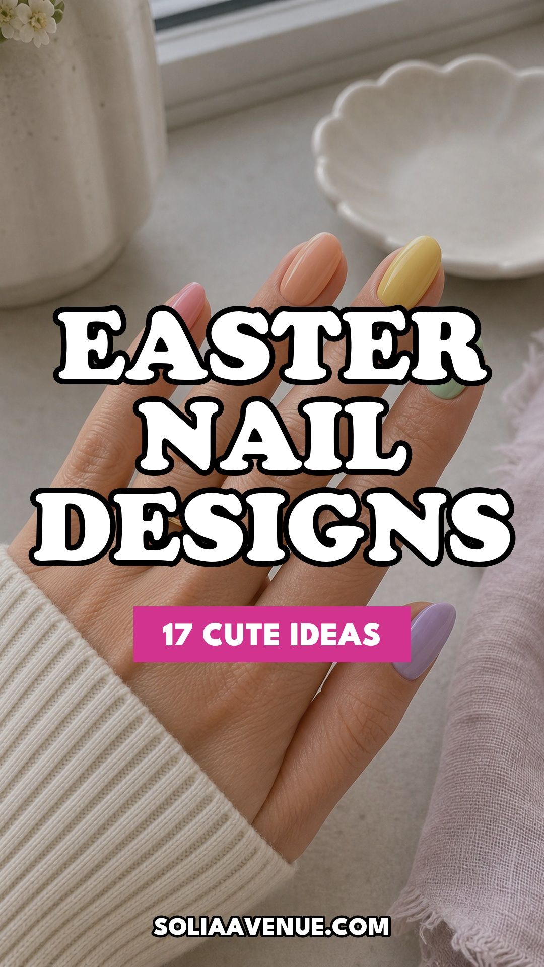 Pinterest pin for Easter nail designs from Solia Avenue.