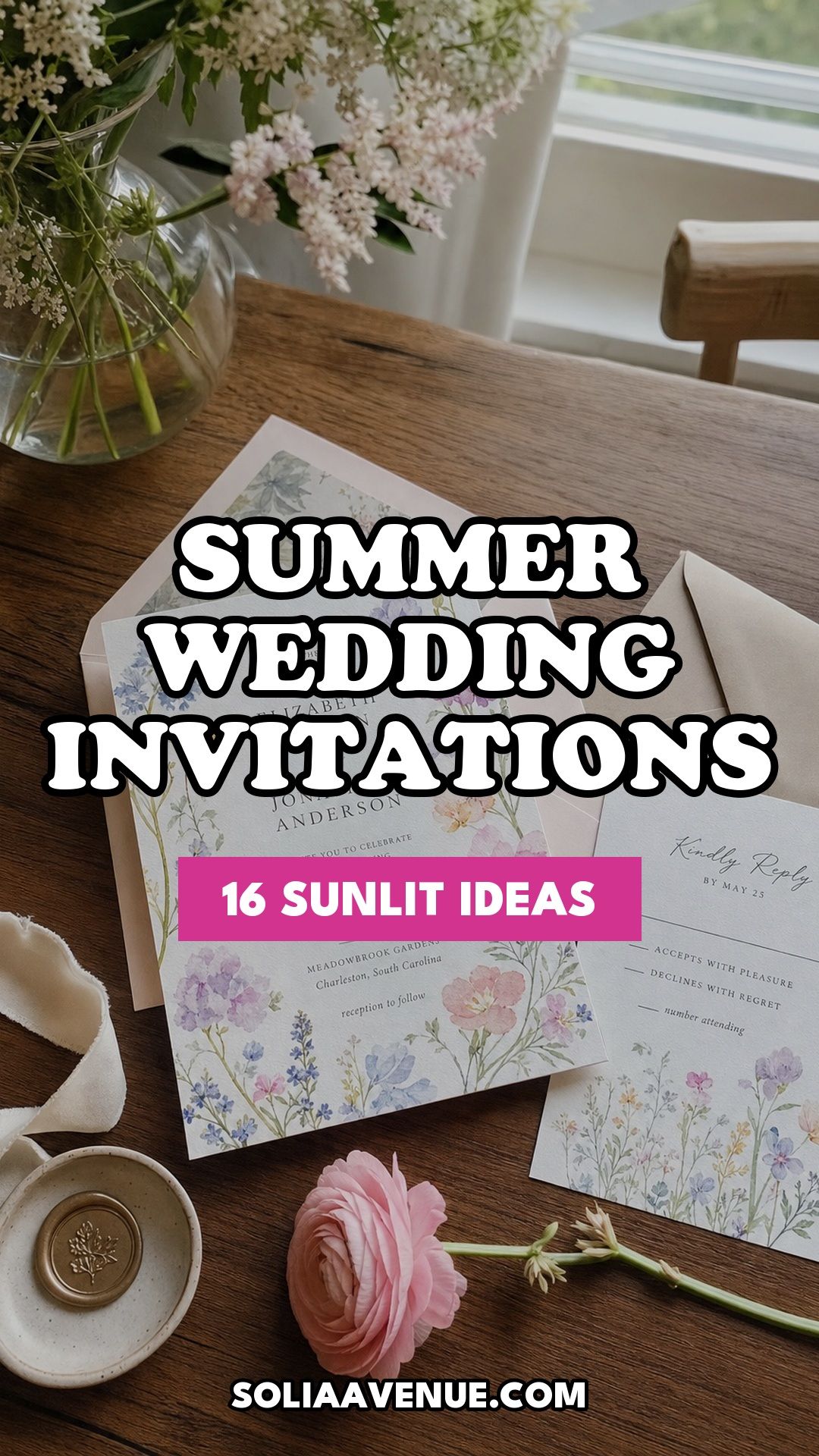 Pinterest pin for Top 16 Summer Wedding Invitation Ideas That Set the Tone for a Sunlit Celebration from Solia Avenue.