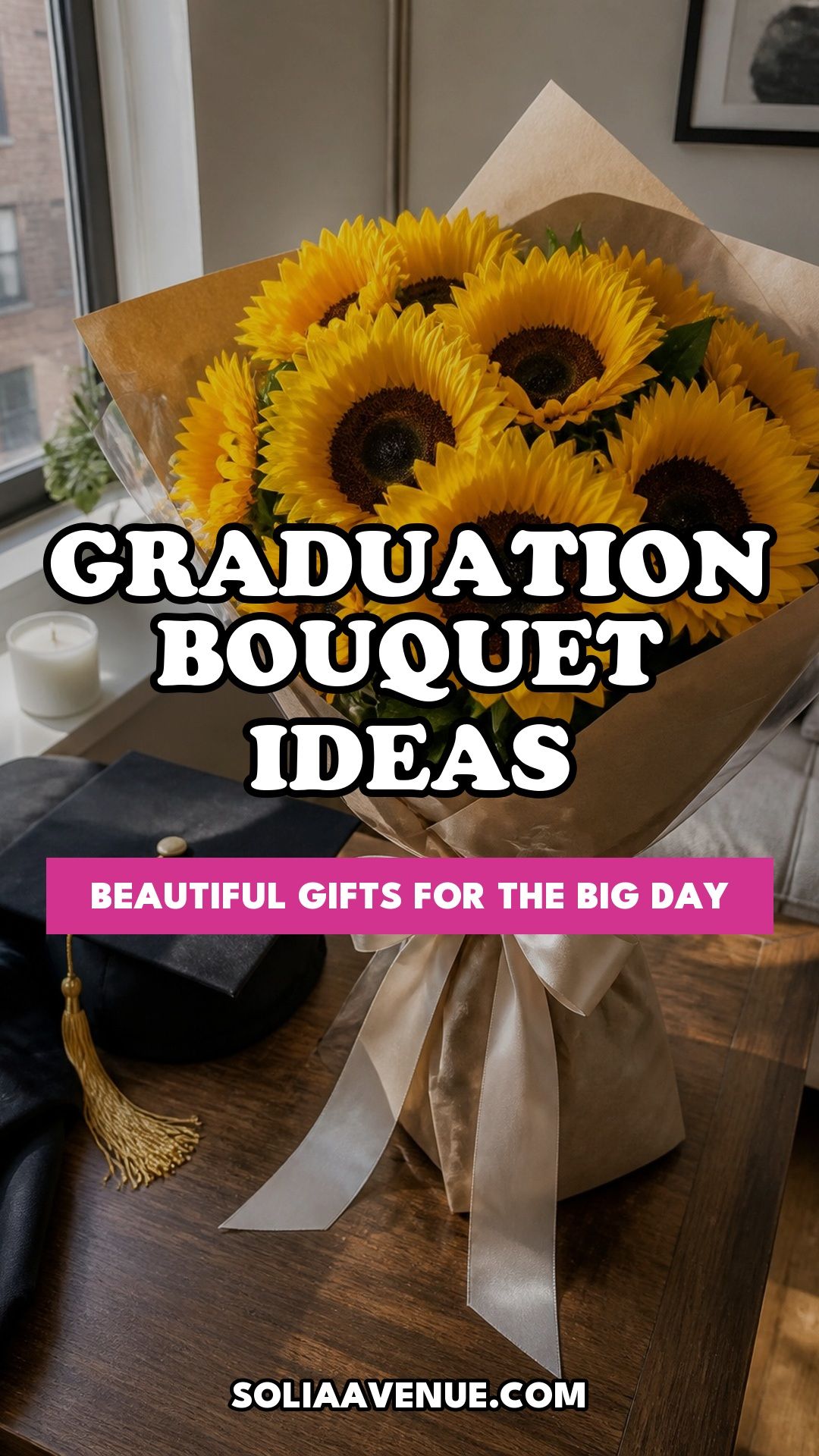 Pinterest pin for Top 16 Beautiful Graduation Bouquet Ideas to Celebrate the Big Day from Solia Avenue.