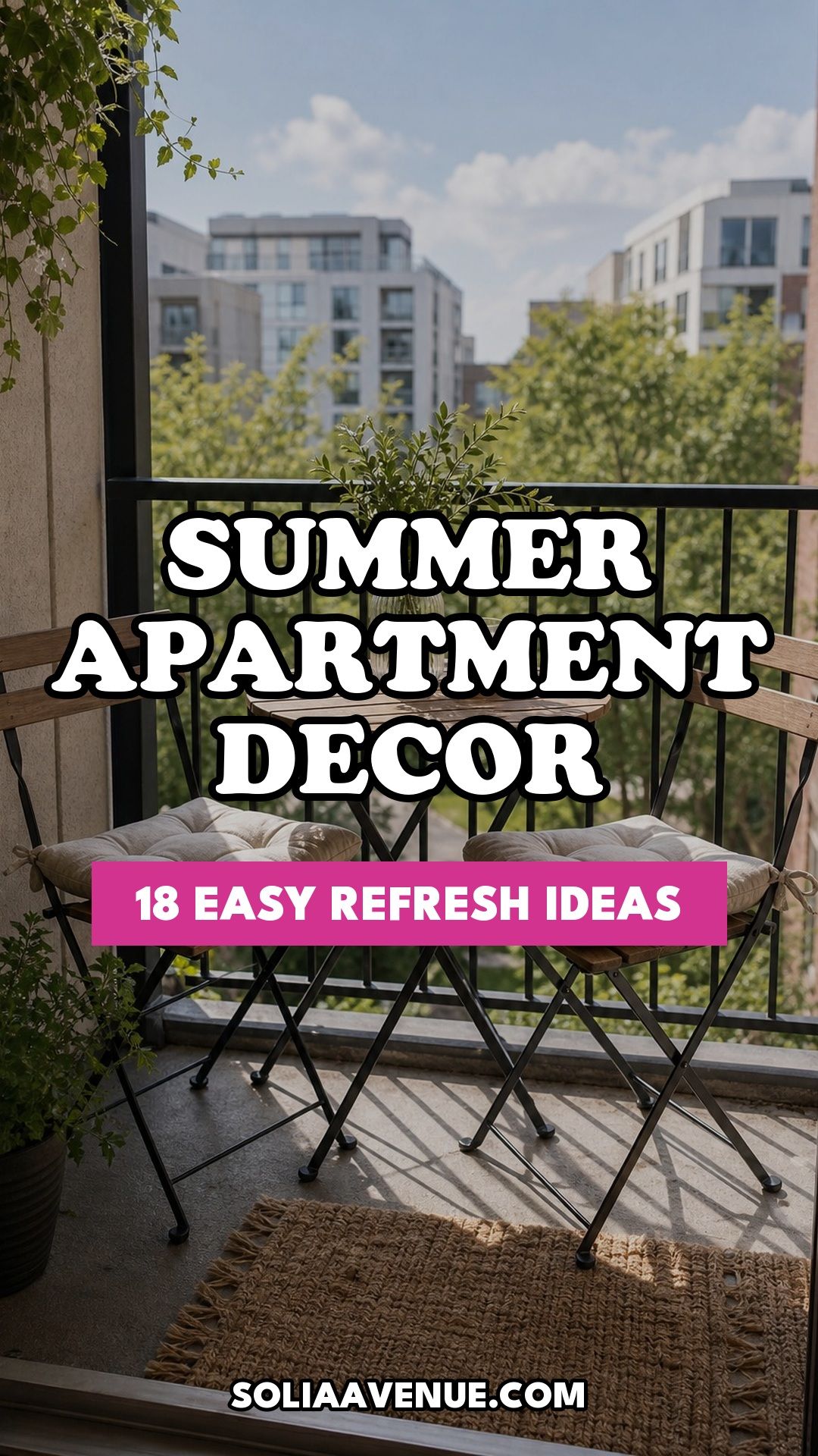 Pinterest pin for Top 18 Apartment Summer Decor Ideas to Refresh Every Room from Solia Avenue.