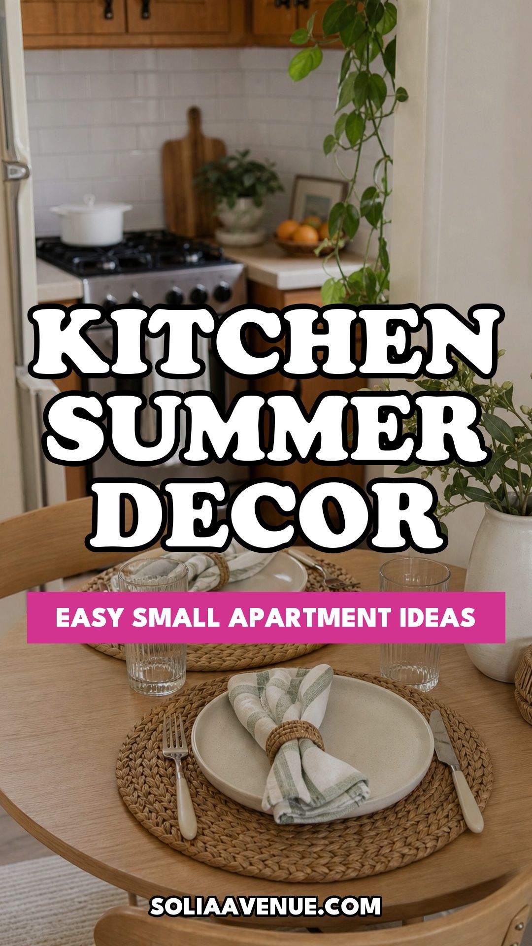 Pinterest pin for Top 18 Easy Kitchen Summer Decor Ideas for Small Apartments from Solia Avenue.