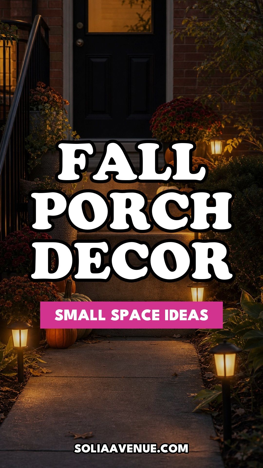 Pinterest pin for Top 18 Fall Porch Decor Ideas for Apartments and Small Outdoor Spaces from Solia Avenue.