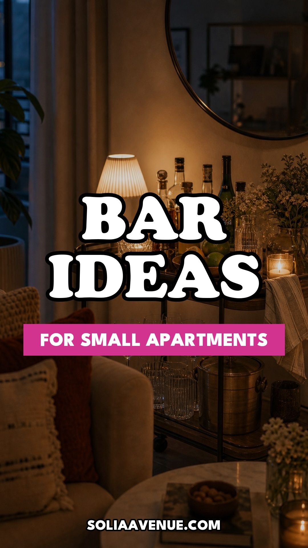 Pinterest pin for Top 18 Bar Ideas for Home Living Rooms in Small Apartments from Solia Avenue.
