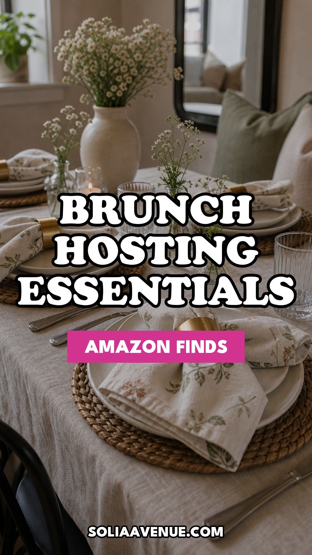 Pinterest pin for 15 Brunch Hosting Essentials From Amazon for a Beautiful Table from Solia Avenue.