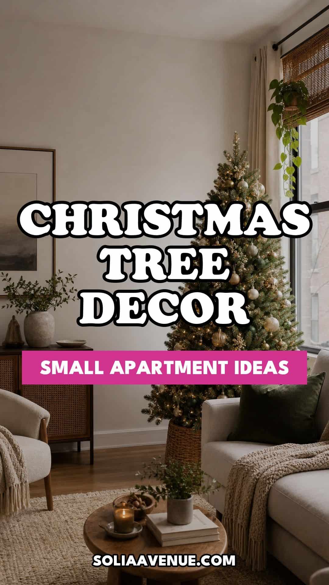 Pinterest pin for Top 17 Christmas Tree Decor Ideas for Small Apartments from Solia Avenue.