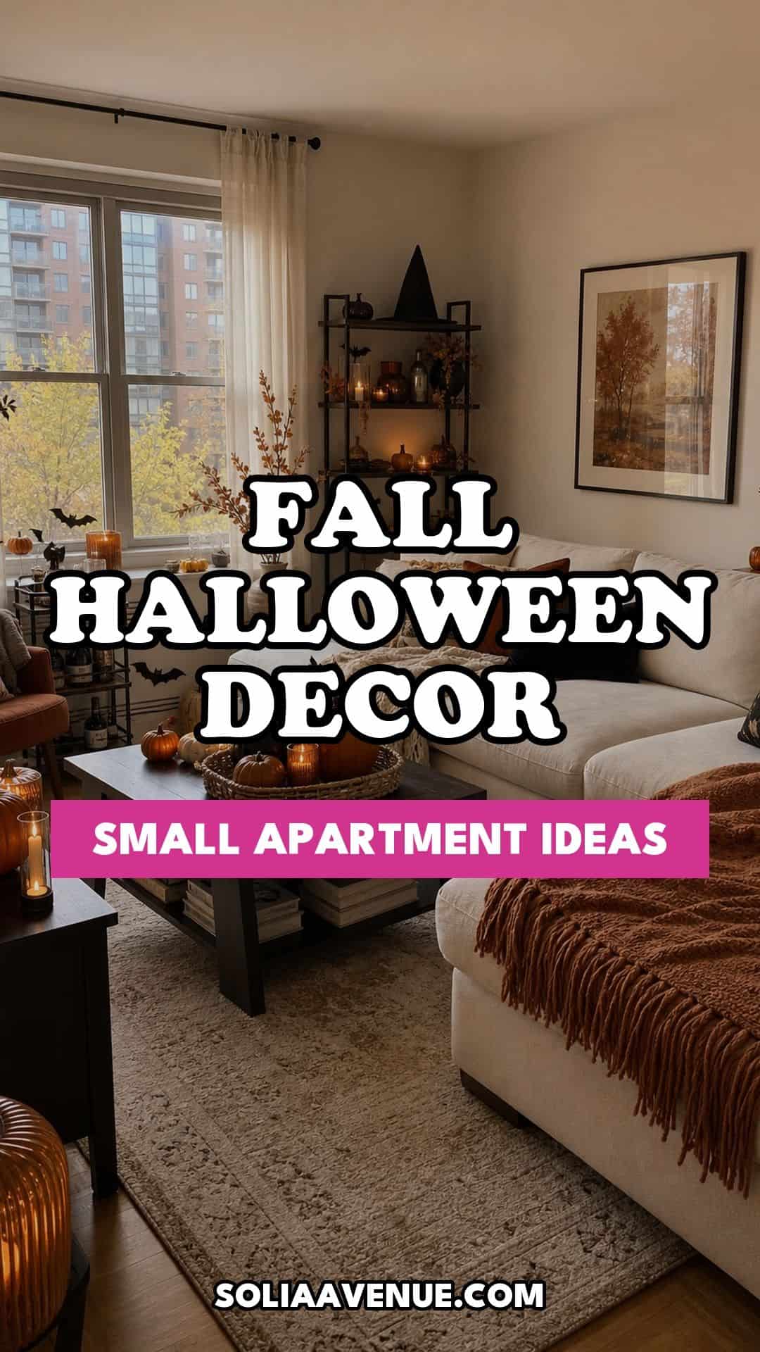 Pinterest pin for Top 19 Fall Halloween Decor Ideas for Small Apartments from Solia Avenue.