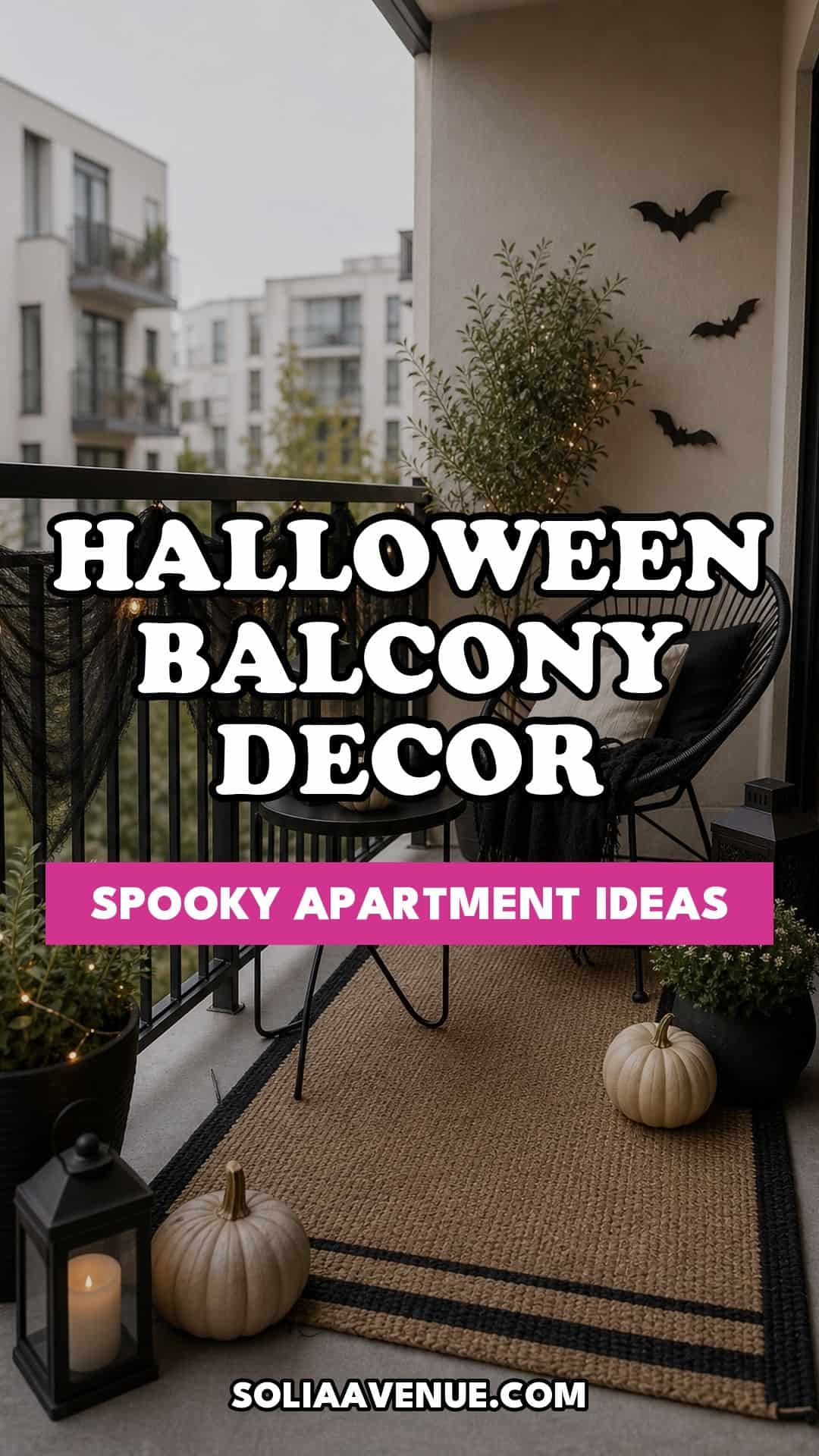 Pinterest pin for Top 18 Halloween Balcony Decor Ideas for a Spooky Apartment Space from Solia Avenue.