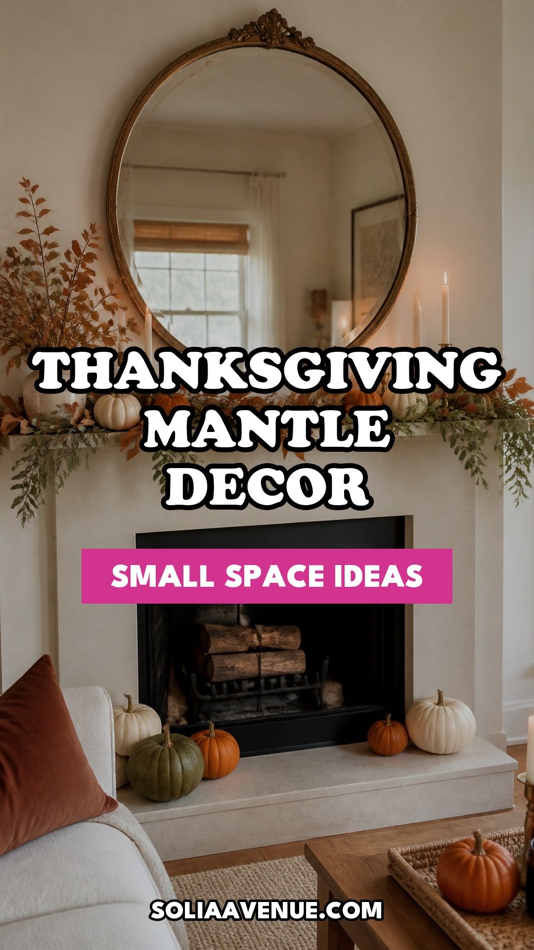 Pinterest pin for Top 16 Thanksgiving Mantle Decor Ideas for Small Spaces from Solia Avenue.