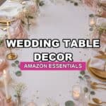 Wedding table decor essentials styled for an attainable reception